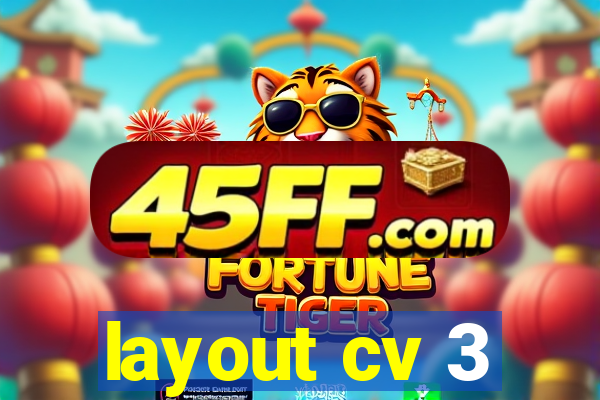 layout cv 3